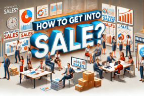 How To Get Into Sales?