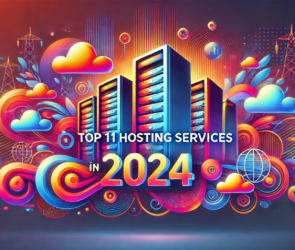 Top 11 Hosting Services in 2024