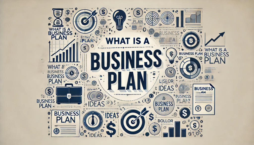 What Is A Business Plan?