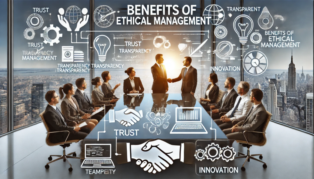 Benefits of Ethical Management