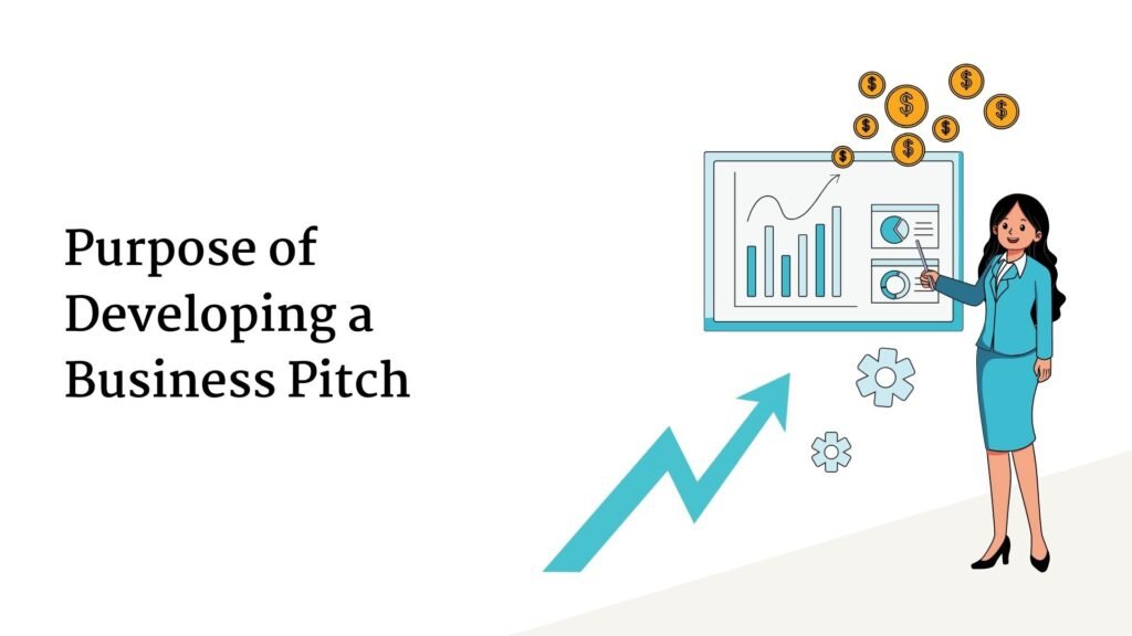 Purpose Of Developing A Business Pitch