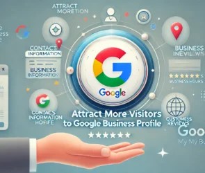 Attract More Visitors to Google Business Profile