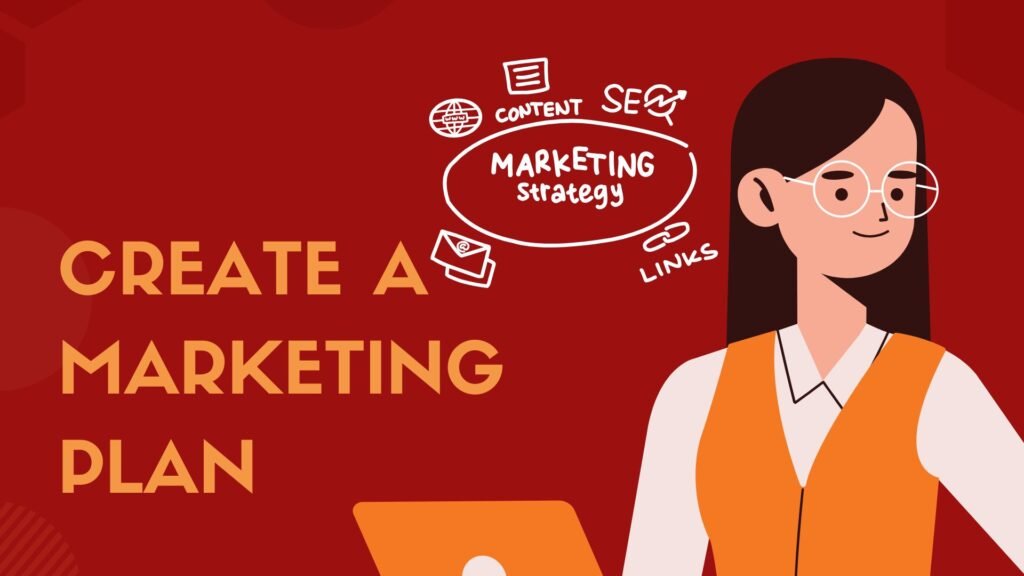 Create a Marketing Plan