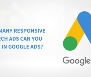 How Many Responsive Search Ads Can You Have in Google Ads?