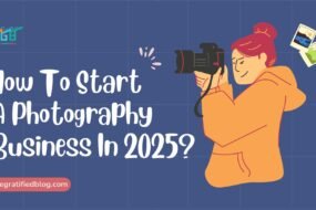 How To Start A Photography Business in 2025