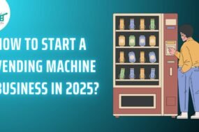 How To Start A Vending Machine Business In 2025