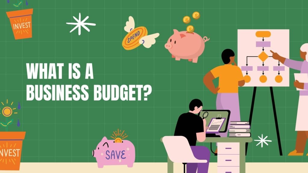 What Is A Business Budget?