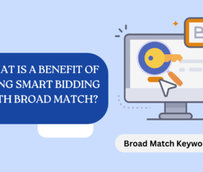 what is a benefit of using smart bidding with broad match?