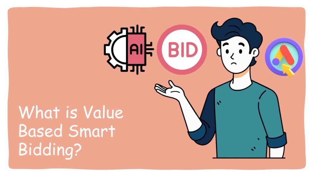 Value-Based Smart Bidding