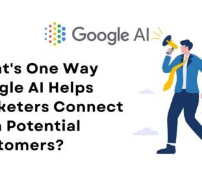 What's One Way Google AI Helps Marketers Connect with Potential Customers?