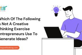 which of the following is not a creative thinking exercise entrepreneurs use to generate ideas?