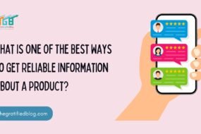 what is one of the best ways to get reliable information about a product?