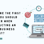 Which are the first steps you should consider when constructing an online business strategy?