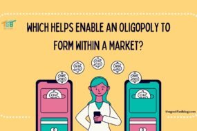 which helps enable an oligopoly to form within a market?