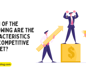 which of the following are the characteristics of a competitive market?